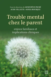 Trouble mental chez le parent ?: Enjques / Geneviève Piché