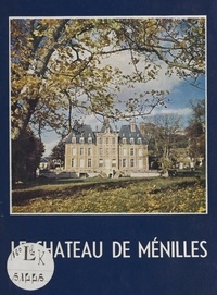  Ville de Gennevilliers et  Collectif - Château de Ménilles - Centre de vacances, de loisirs et de culture.
