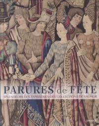 Parures de fêtes - Splendeurs des tapisseries des collections de Saumur.pdf