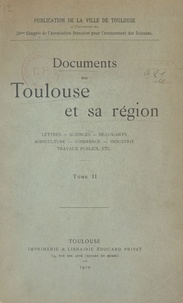  Ville de Toulouse - Documents sur Toulouse et sa région : lettres, sciences, beaux-arts, agriculture, commerce, industrie, travaux publics, etc. (2).
