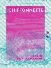 Chiffonnette - Histoire d'une petite fille qui n'était pas sage tous les jours