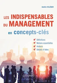 Les indispensables du management en concepts-clés