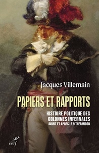  VILLEMAIN JACQUES - PAPIERS ET RAPPORTS - Histoire politique des colonnes infernales avant et après le 9 thermidor.