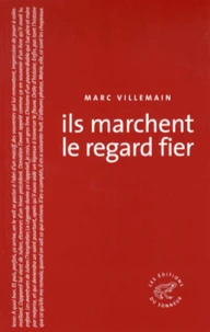 Ils marchent le regard fier