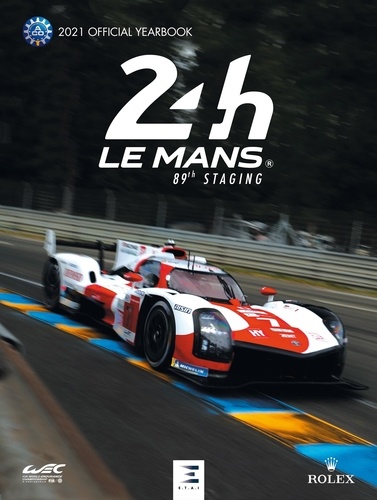 24h Le Mans 89th staging. Official Yearbook  Edition 2021