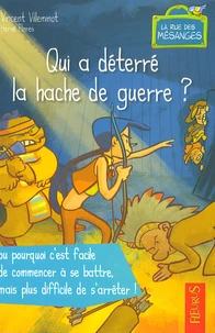 Qui a déterré la hache de guerre ?