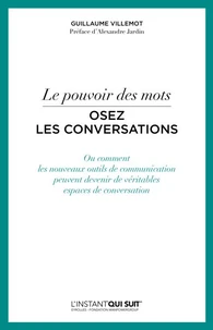 Le pouvoir des mots, osez les conversations