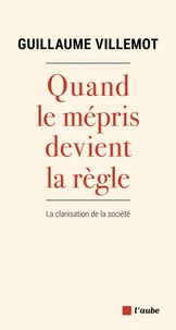 Quand le mépris devient la règle