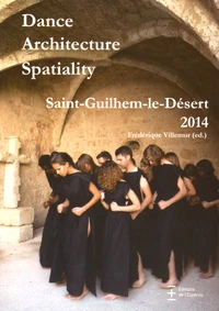 Dance Architecture Spatiality : Saint-Guilhem-le-Désert 2014
