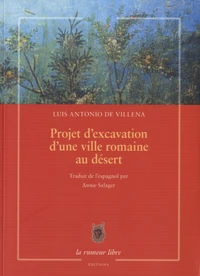 Projet d'excavation d'une ville romaine au désert