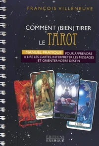 Comment (bien) tirer le Tarot de Marseille