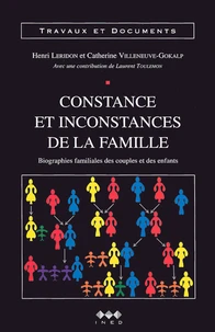 Constance Et Inconstances De La Famille. Biographies Familiales Des Couples Et Des Enfants