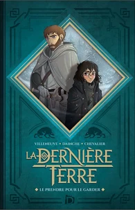 Le prendre pour le garder