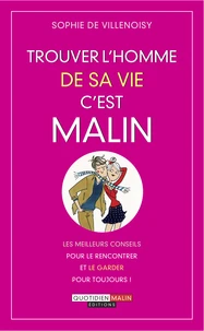 Trouver l'homme de sa vie c'est malin