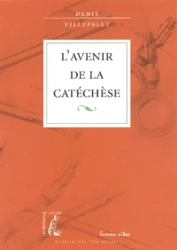 L'avenir de la catéchèse
