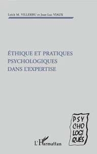 Éthique et pratiques psychologiques dans l'expertise