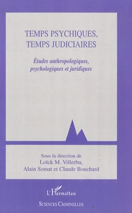 Temps psychiques, temps judiciaires