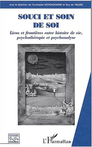 Souci et soin de soi. Liens et frontières entre histoire de vie, psychothérapie et psychanalyse