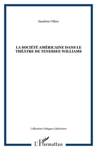 La société américaine dans le théâtre de Tennessee Williams