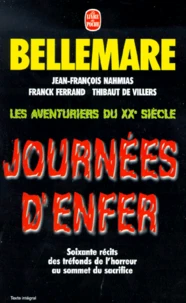 Les Aventuriers Du Xxeme Siecle : Journees D'Enfer