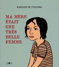 Ma mère était une très belle femme