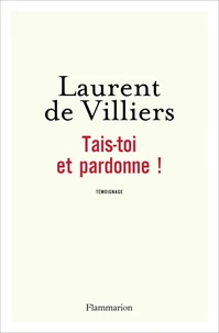 Tais-toi et pardonne !