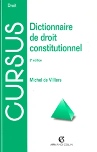 Dictionnaire De Droit Constitutionnel. 2eme Edition