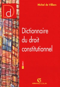 Dictionnaire du droit constitutionnel