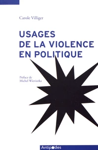 Usages de la violence en politique (1950-2000)