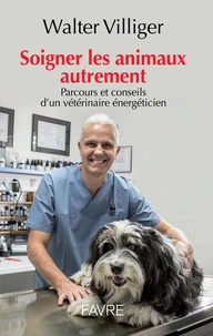 Soigner les animaux autrement
