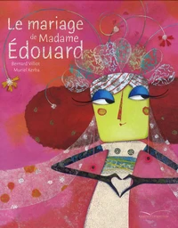 Le mariage de Madame Edouard