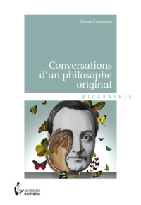 Vilma Canavese - Conversations d'un philosophe original.