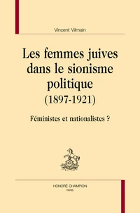 Les femmes juives dans le sionisme politique (1897-1921)