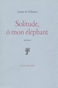 Solitude, O mon éléphant