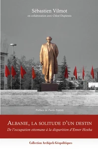 Albanie, la solitude d'un destin