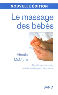 Vimala McClure - Le massage des bébés.