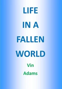 Life in a Fallen World