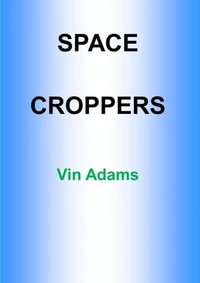 Space Croppers