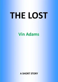 The Lost: A Short Story