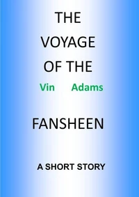 The Voyage of the Fansheen