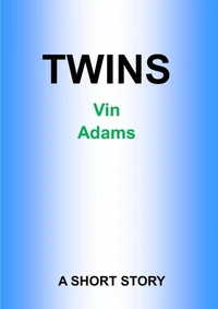 Twins: A Short Story