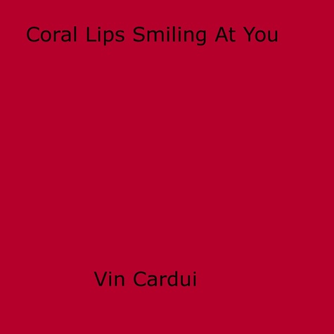 Coral Lips Smiling At You