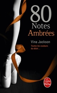 Vina Jackson - 80 notes ambrées - Tome 4.