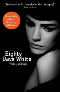 Vina Jackson - Eighty Days White.