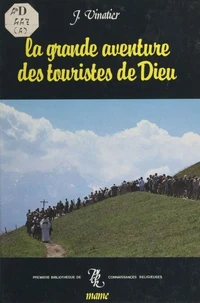 La grande aventure des touristes de Dieu