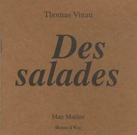 Des salades