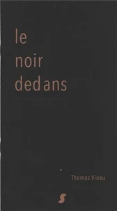 Le noir dedans