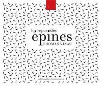 LE REPOS DES ÉPINES