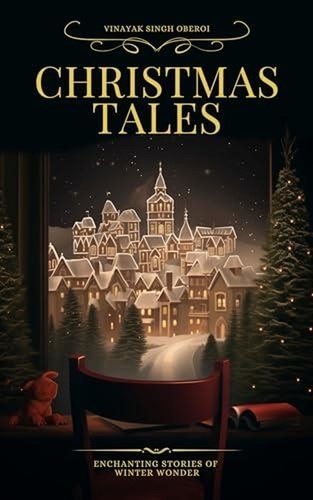  Vinayak Singh Oberoi - Christmas Tales.