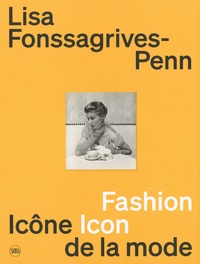 Vince Aletti - Lisa Fonssagrives-Penn - Icône de la mode.